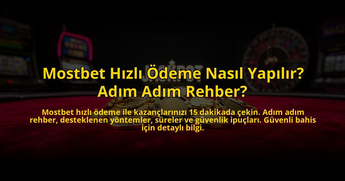 Mostbet-Hizli-Odeme-Nasil-Yapilir-Adim-Adim-Rehber-overlay-1773586232.jpg