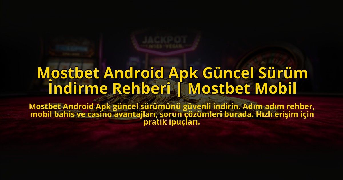 Mostbet-Android-Apk-Guncel-Surum-Indirme-Rehberi-Mostbet-Mobil-overlay-1775006203.jpg